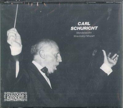 CD КАРЛ ШУРИХТ, МЕНДЕЛЬСОН, СТРАВИ - Мендельсон:Симфония № 4 / Моцарт: DR9100112 ДИСКИ REFRAIN 1991 Канада Классика Б/У