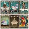 Vintage Metal Tin Signs Wall Decor Get Naked Unless You Are Just Visiting Don't Make It Weird Retro Tin Sign Posters