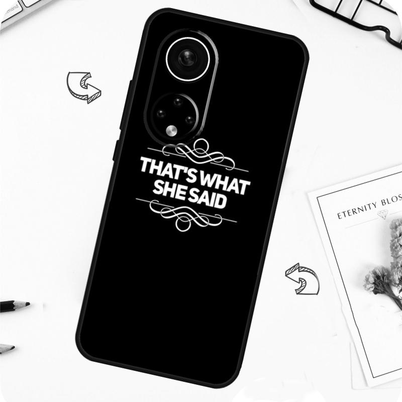 Michael Scott That’s What She Said Case For Honor Magic 7 Pro 5 6 Lite Honor 200 Pro 50 70 90 X8b X9a X8a X8 X9 X9c X9b Cover