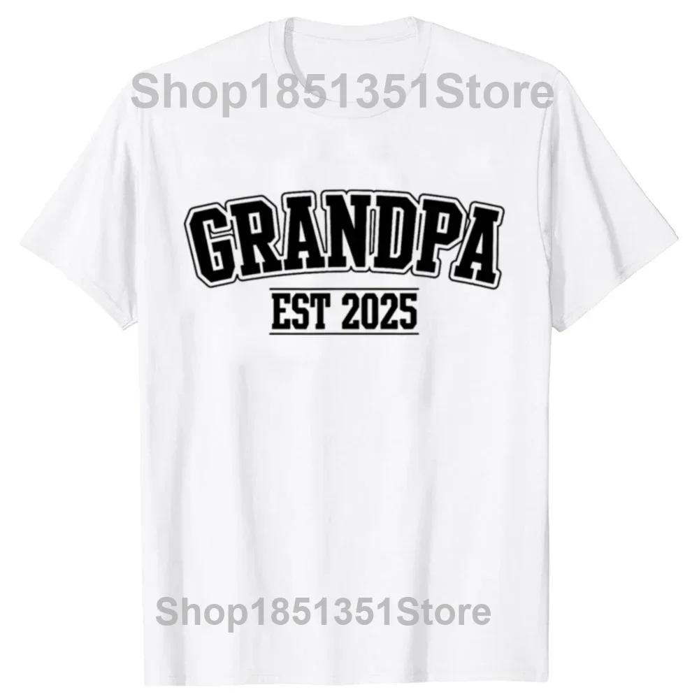Funny Soon To Be Greats Grandpa 2025 T Shirts Summer Graphic Cotton Streetwear Short Sleeve Soon To Be Grandpa Gifts Tshirt