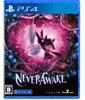 NeverAwake PS4 -