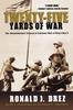 Книга Twenty-Five Yards of War : The Extraordinary Courage of Ordinary Men In World War II