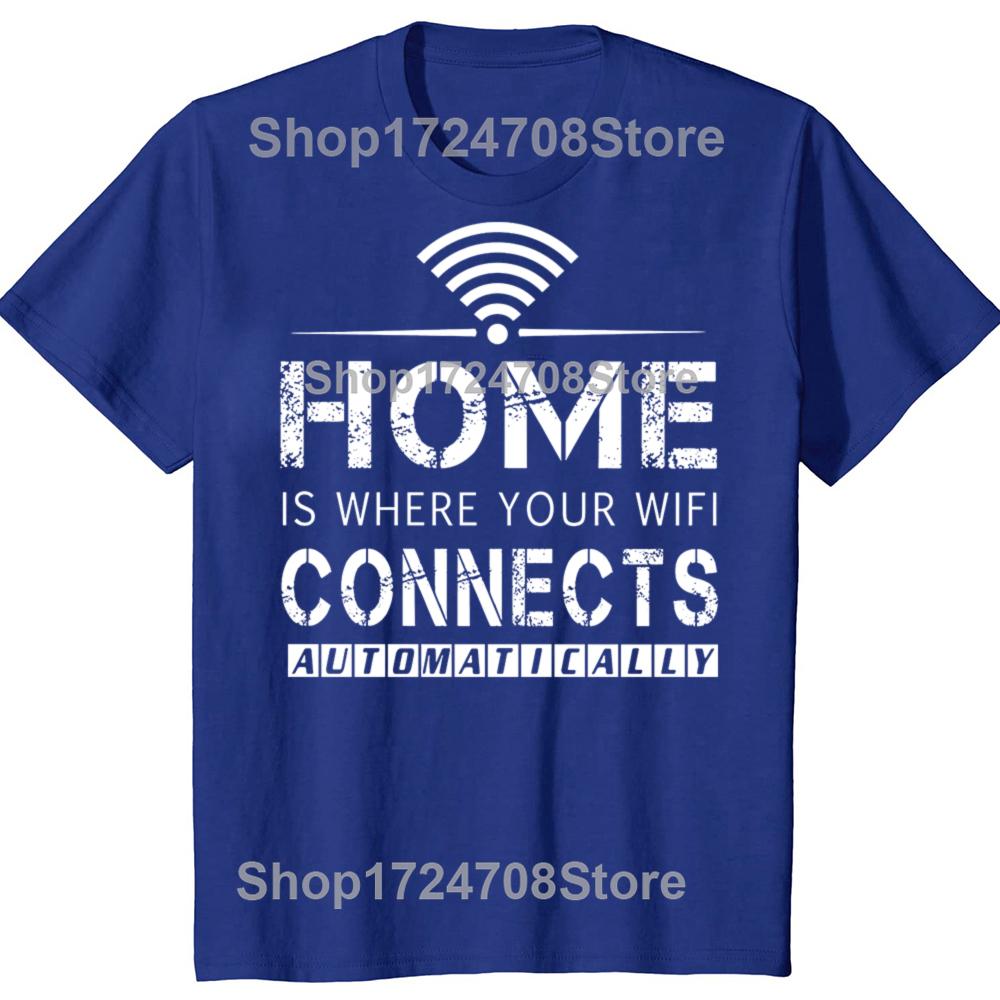 Дом там, где подключается WiFi Юмористическая Графическая Новинка Саркастическая Футболка Топы С Круглым Вырезом Модная Футболка Одежда Повседневные Футболки