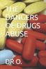 Книга The Dangers of Drugs Abuse : 1