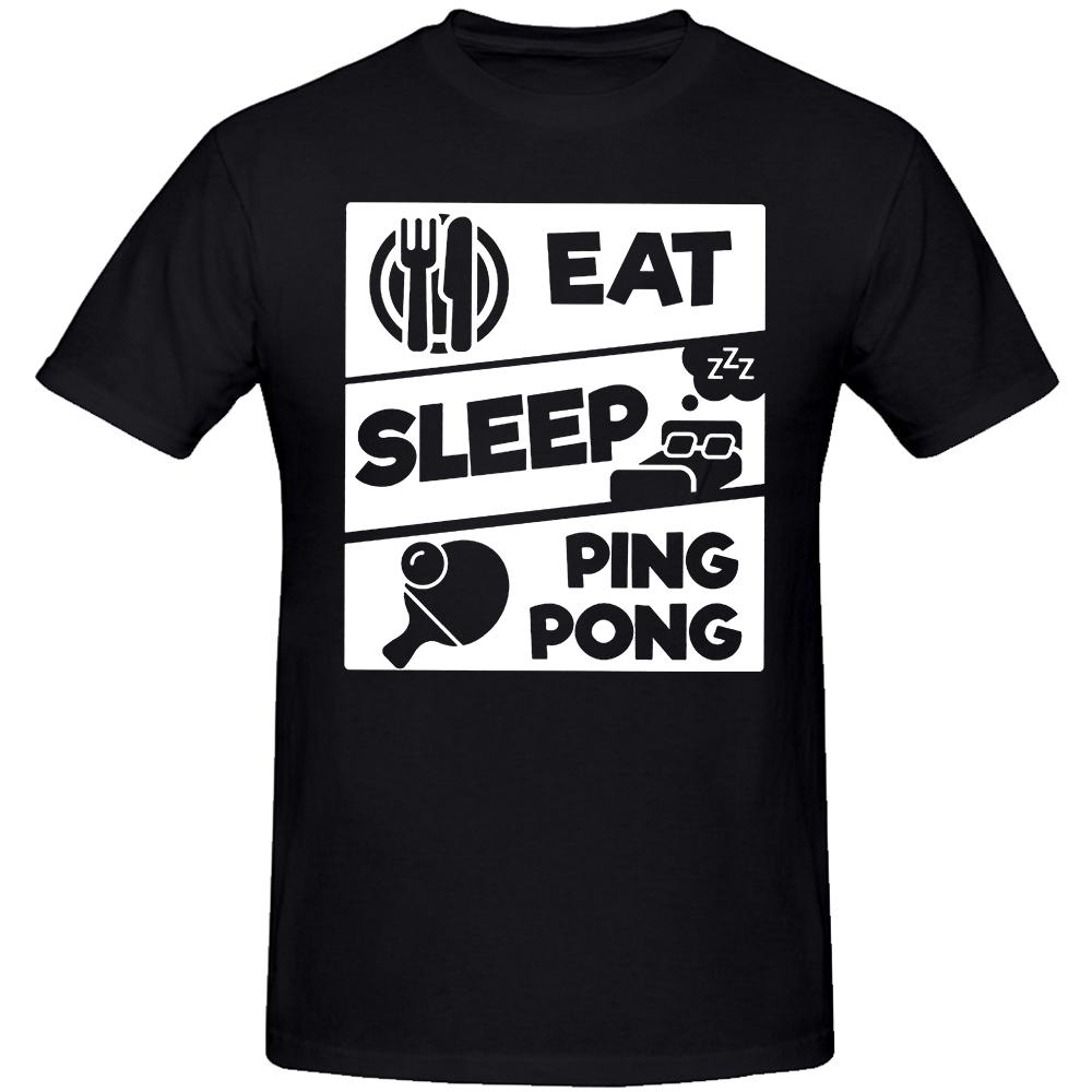 Eat Sleep PingPong Table Tennis Sports Lover Gift TShirt for Men Cool Funny Humor T Shirt High Quality Short Sleeve