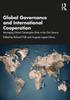 The Global Governance and International Cooperation : Managing Global Catastrophic Risks In the 21st Century Book