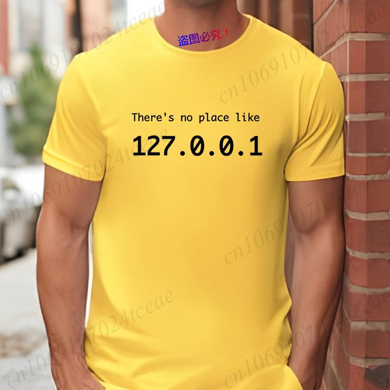 There Is No Place Like 127.0.0.1 Men's T-shirts Funny Computer Comedy Novelty IP Address Graphic Y2k Tops Programmer TShirt