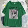 If You DonT Pay My Bills Printing Unisex Tshirt Oversized Fashion T Shirt Summer Cotton Clothes Breathable Cool Short Sleeve
