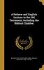 Книга A Hebrew And English Lexicon To The Old Testament Including The Biblical Chalde by Wilhelm 1786-1842 Gesenius - Hardback