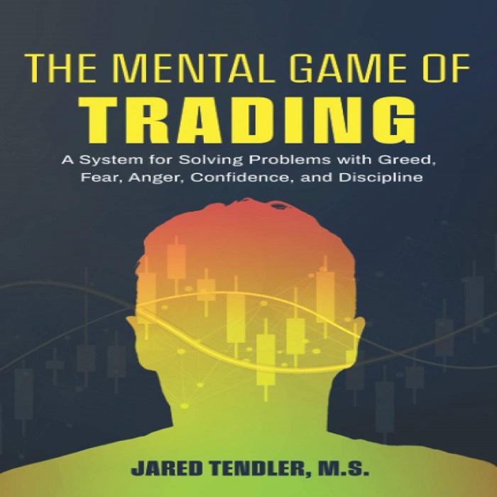 The Mental Game of Trading: A System for Solving Problems with Greed, Fear, Anger, Confidence, and Discipline (English, Paperback)