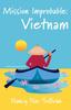 Книга Mission Improbable:Vietnam