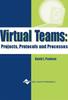 Книга Virtual Teams : Projects, Protocols and Processes