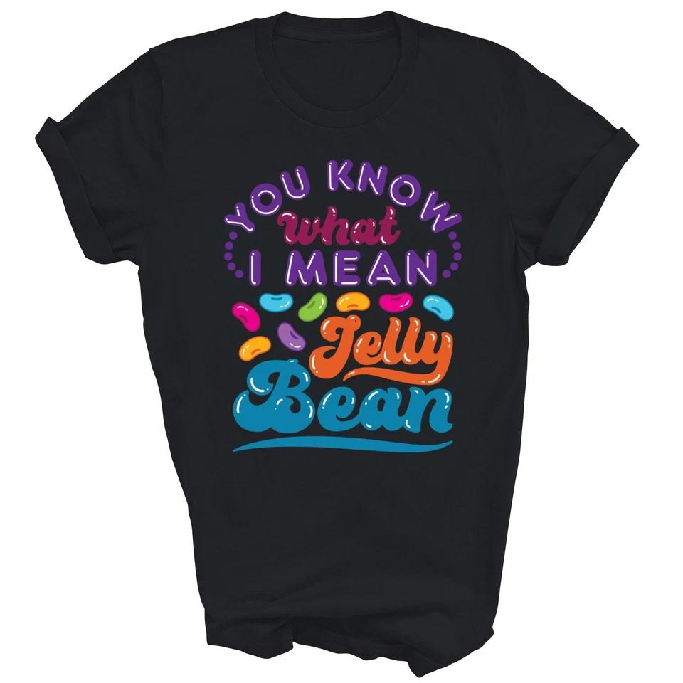 Ты понимаешь, что я имею в виду, Конфетная Фасоль Футболка