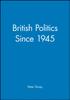 Книга British Politics Since 1945