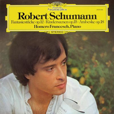 Виниловая пластинка HOMERO FRANCESCH - ROBERT SCHUMANN - Fantasiestücke Op.12 - Kinderszenen 2530644 Deutsche Grammo 1977 Германия Классика Б/У