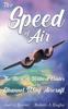 Книга The Speed of Air : The Story of Willard Custer and His Channel Wing Aircraft