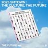 2025 SMTOWN КУЛЬТУРА, БУДУЩЕЕ (БУДУЩЕЕ Версия.) 2025-02-14