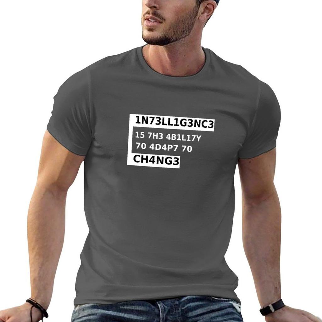 1n73ll1g3nc3 15 7h3 4b1l17y 70 4d4p7 70 Ch4ng3 Tshirt Unisex T Shirts Graphic Essential T Shirt Printed T Shirts For Unisex Tshirt