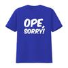 Ope Sorry Funny Wholesome Midwest Politeness Friendly T Shirt vintage Washed homme graphic streetwear Breathable Unisex Soft