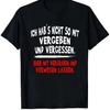 Black T-Shirt Featuring German That Says I Don'T Really Do Forgiving Forgetting More Like Burying Letting It Rot' for Casual Use