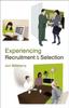 The Experiencing Recruitment and Selection Book