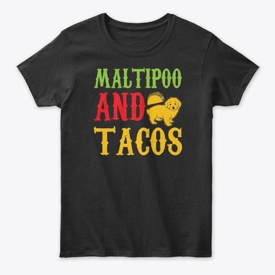 Maltipoo And Tacos Standard Unisex T-shirt