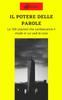Книга Il Potere Delle Parole : Le 100 Citazioni Che Cambieranno Il Modo In Cui Vedi Le Cose