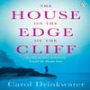 The House On the Edge of the Cliff by Carol Drinkwater Paperback Book 9781405933346