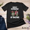 Easily Distracted By Tractors Farming Funny T-Shirt Unisex T-shirt