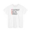 Foxtrot Delta Tango Anti-Maga, F Donald Trump America All Cotton T-Shirt