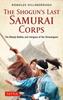 Книга The Shogun's Last Samurai Corps : The Bloody Battles and Intrigues of the Shinsengumi