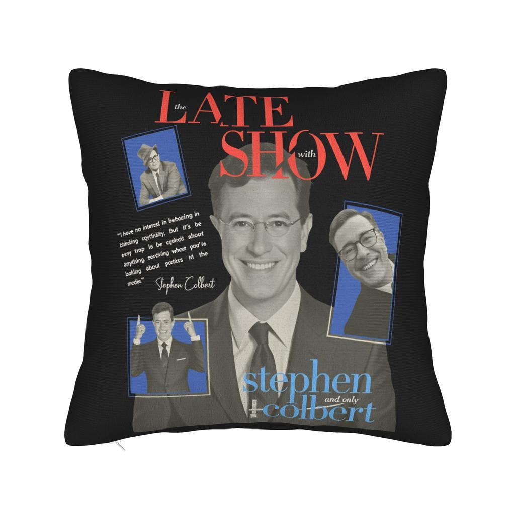The Late Show With Stephen Colbert Pillowcases Cute Funny Pillow Case For Sofa Car Home Decor Print Pillow Cover