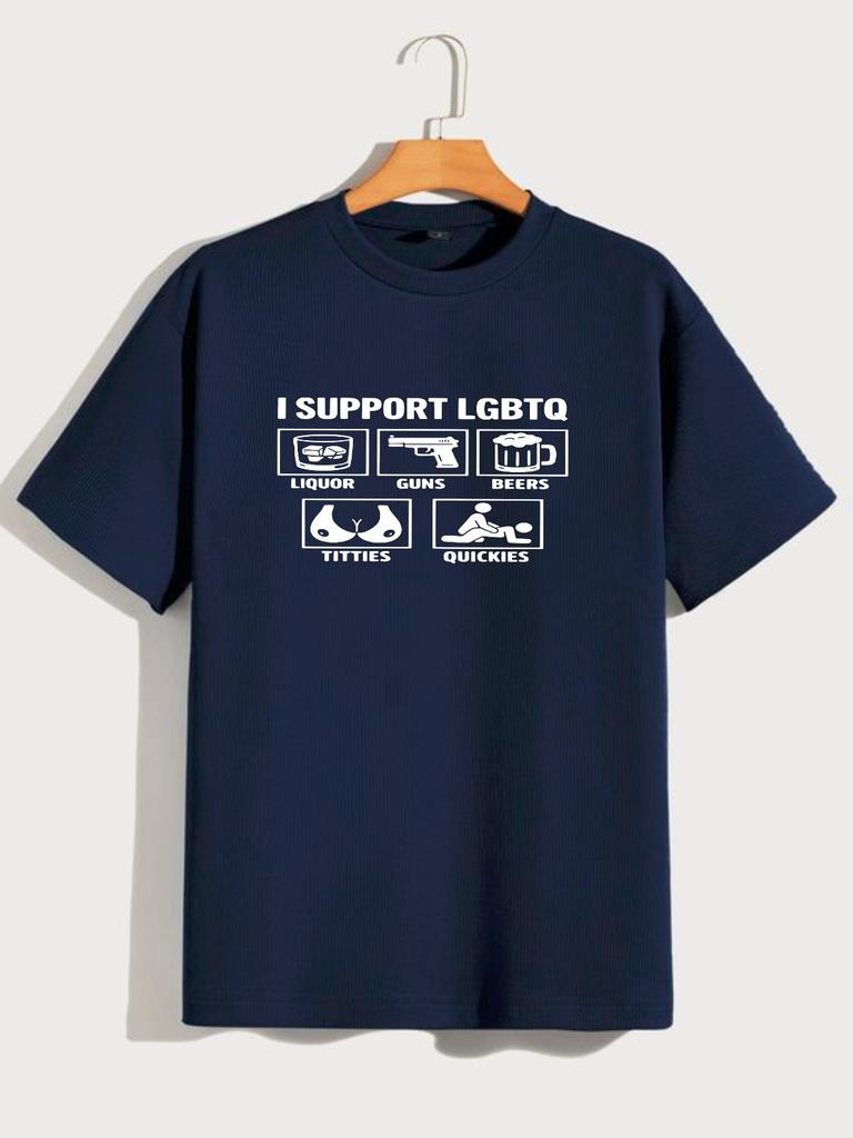 I Support LGBTQ Funny Graphic T-Shirt, Funny Parody Offensive Humor Tee Top