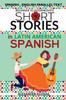 Книга Short Stories In Latin American Spanish : Spanish-English Parallel Text, Beginner To Intermediate