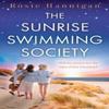 The Sunrise Swimming Society by Rosie Hannigan Paperback Book 9780008599140