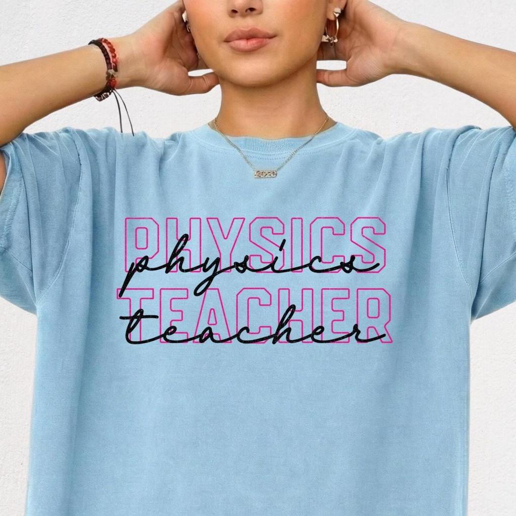 Physics Teacher Shirt, Funny Physics Tshirt For Women, Stem Teacher Gift Idea, Back To School Gift, Teacher Appreciation Day Present