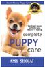 Книга Complete Puppy Care by Amy Shojai - Hardback