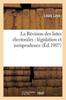 Книга La Revision Des Listes Electorales: Legislation Et Jurisprudence, Par L. Laya, 3e Edition 10e Mille