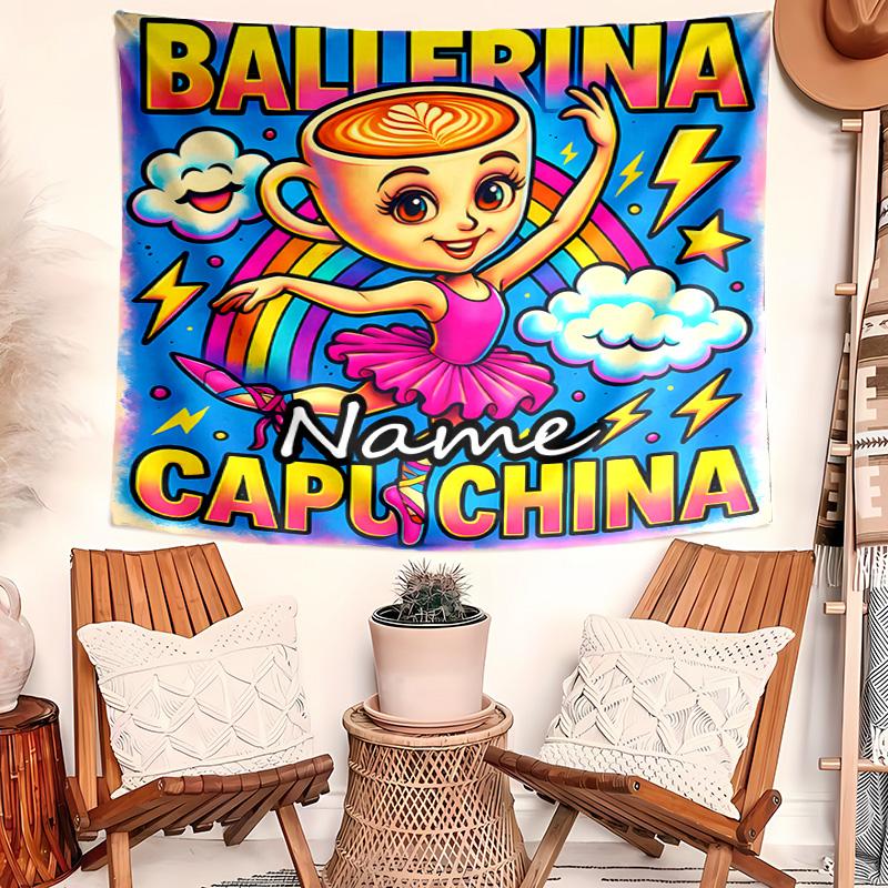 Personalized Ballerina Capuchina Background Tapestry,Custom Name Birthday Party,Multifunctional Wall Decoration for Home Decor,Various Occasions
