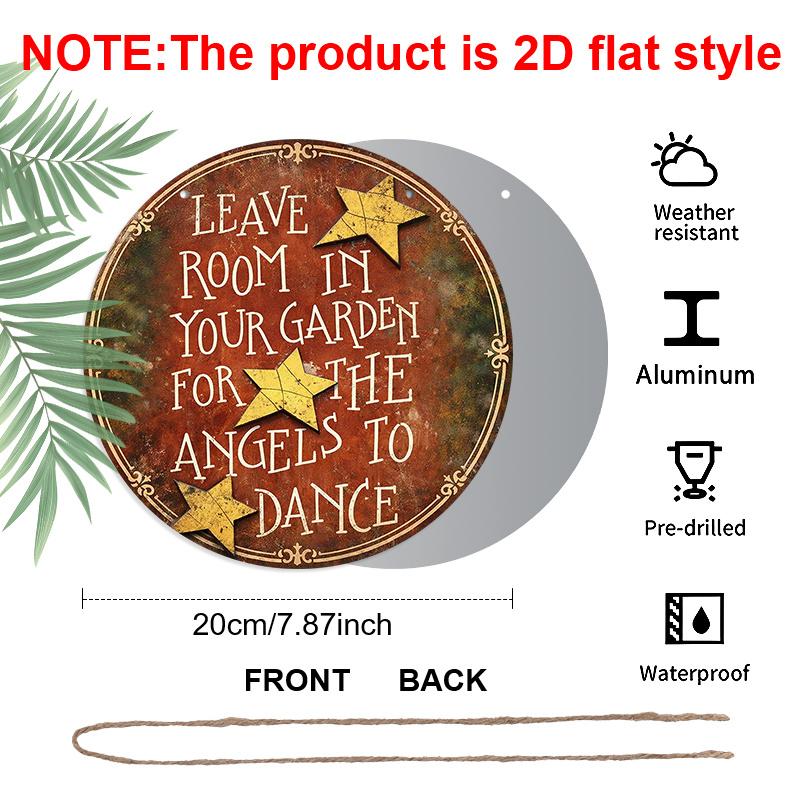 2D Flat, 1pc Round Aluminum Sign | Vintage "Leave Room in Your Garden for The Angels to Dance" Inspirational Quote, Suitable for Garden, Patio