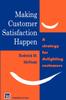Книга Making Customer Satisfaction Happen