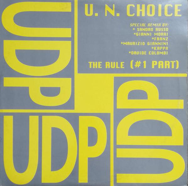 12inch Record U.N. CHOICE - The Rule (#1 Part) UDP1012 UDP 1994 US Dance & Electronica Used