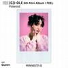 (G)I-DLE G-IDLE IDLE 6-й мини-альбом I Feel Фотокарта Polaroid ID Card MIYEON