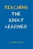 Книга Teaching the Adult Learner