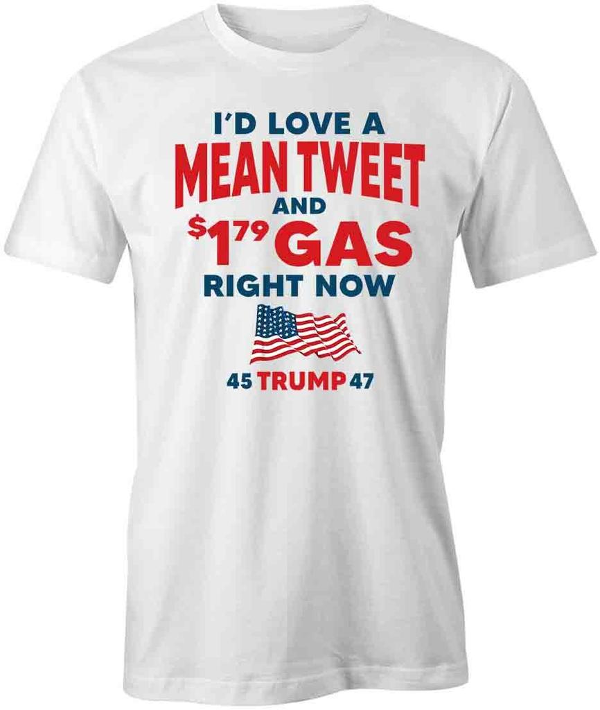MEAN TWEETS & $1.79 GAS TShirt Tee Short-Sleeved Cotton CLOTHING S1WCA590