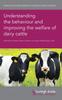 Книга Understanding the Behaviour and Improving the Welfare of Dairy Cattle : 98