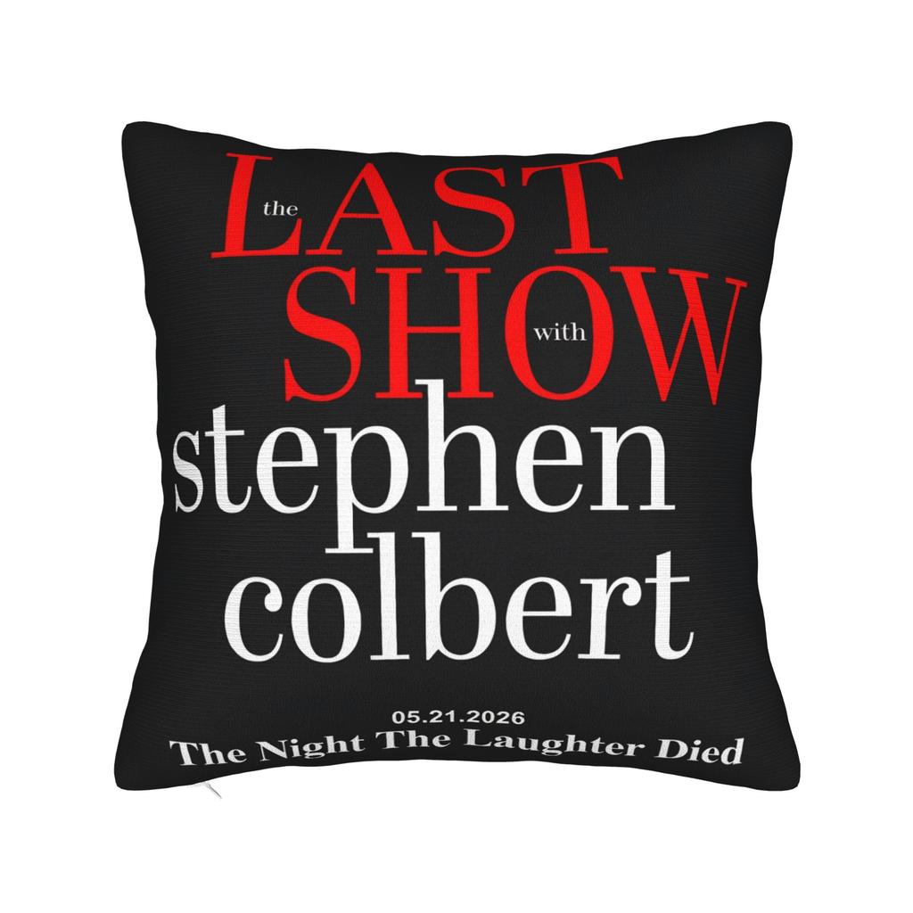 The Late Show With Stephen Colbert Pillowcases Cute Funny Pillow Case For Sofa Car Home Decor Print Pillow Cover
