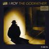LP Пластинка I ROY - Godfather RRTLP030 Striker Lee 2015 UK Регги, Ска и Даб