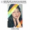 Kiss Of Life KIOF 1st World Tour KISS ROAD Официальная коллекционная карточка MD Фотокарточка