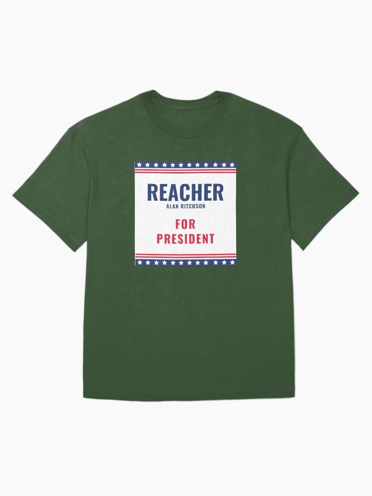The Action Reacher for president - Alan Ritchson for president Oversized T-Shirt